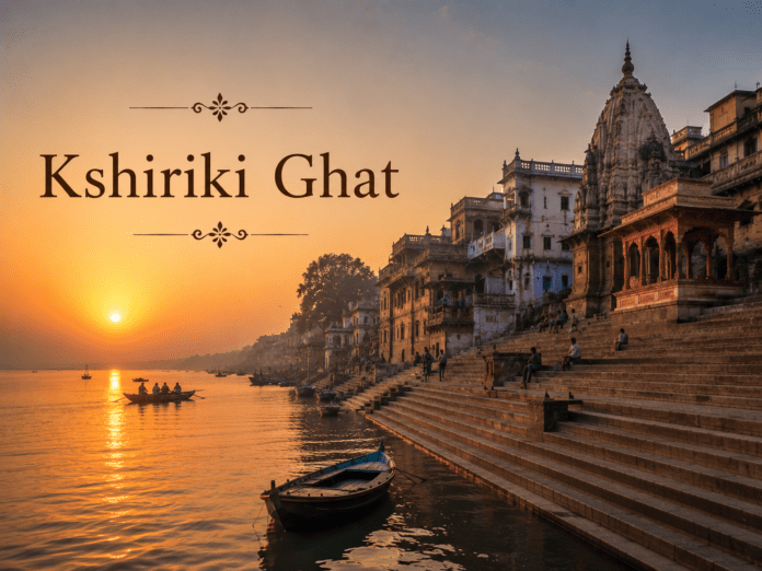 सुबह के समय Kshiriki Ghat और गंगा का दृश्य